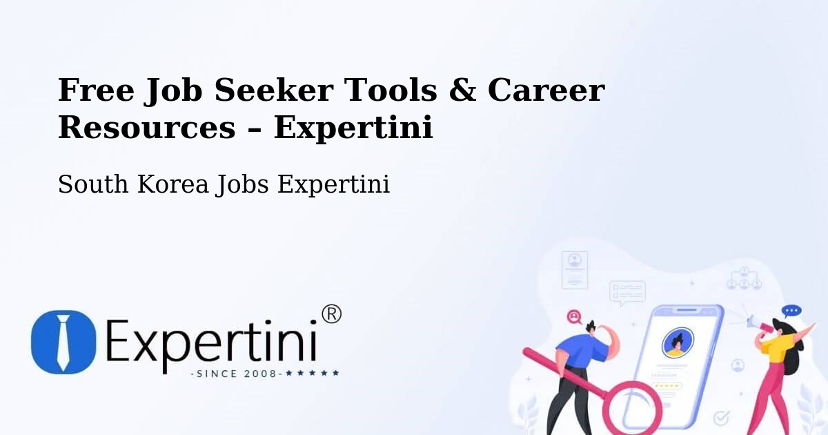 Free Job Seeker Tools & Career Resources – Daegu - Daegu, South Korea Jobs Expertini