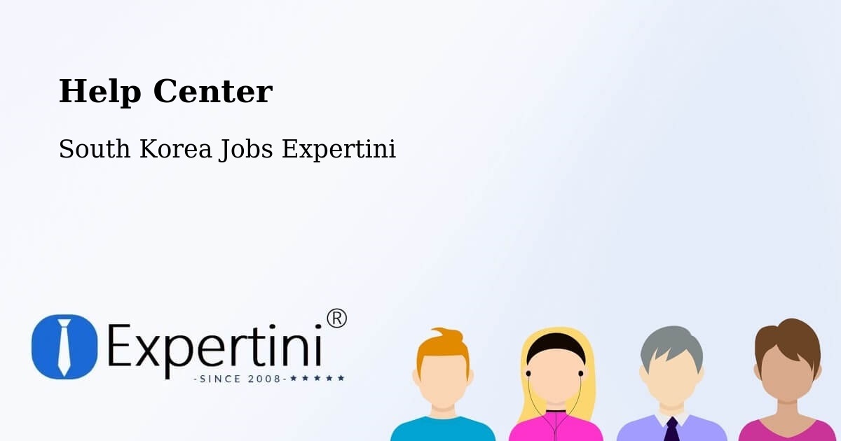 Help Center – Daegu - South Korea Jobs Expertini