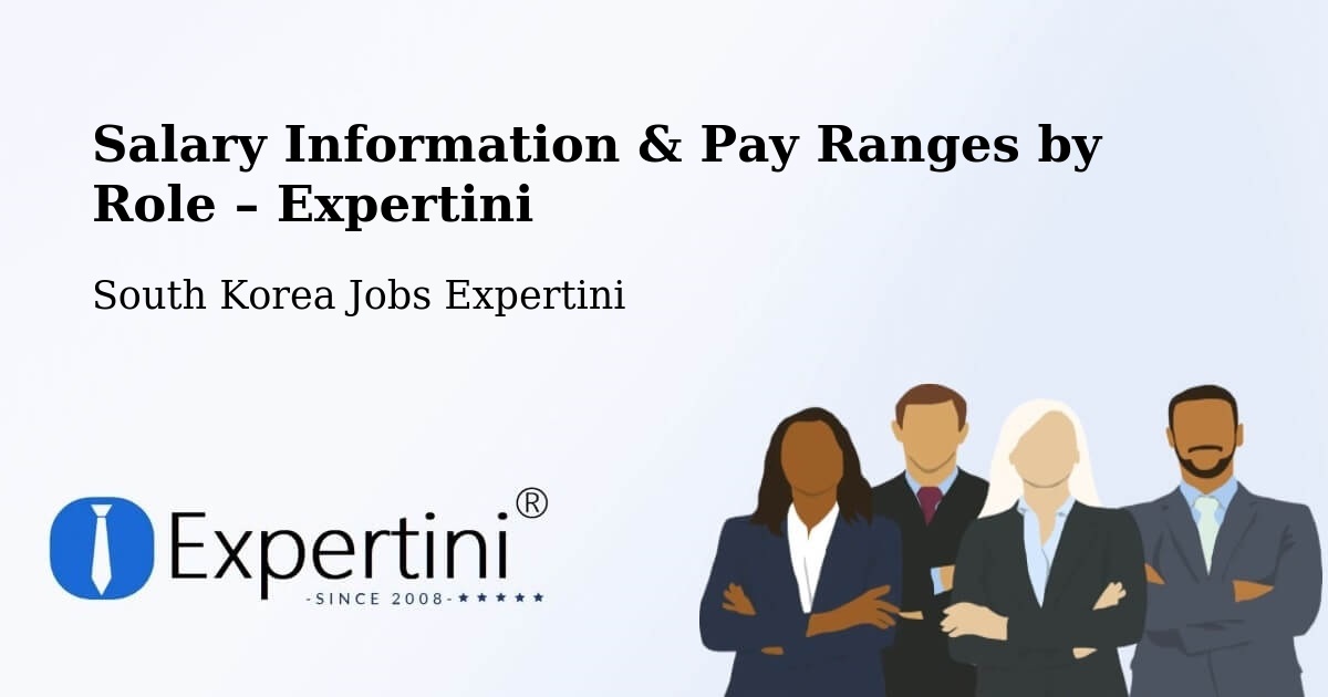 Salary Information & Pay Ranges – Daegu - Daegu, South Korea Jobs Expertini
