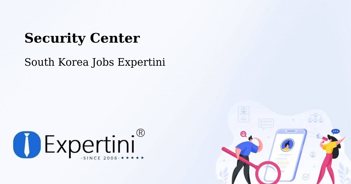 Security & Compliance – Daegu - South Korea Jobs Expertini